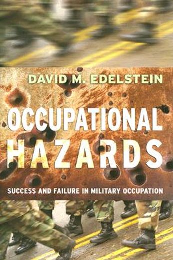occupational hazards,success and failure in military occupation