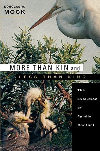 more than kin and less than kind,the evolution of family conflict
