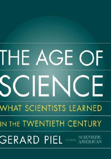 the age of science,what scientists learned in the 20th century (in English)