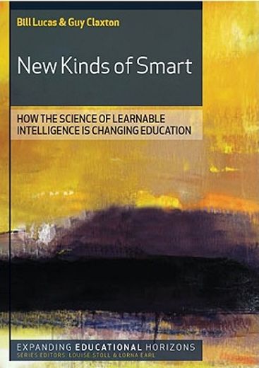new kinds of smart,how the science of learnable intelligence is changing education