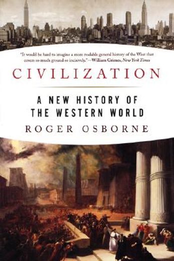 civilization,a new history of the western world