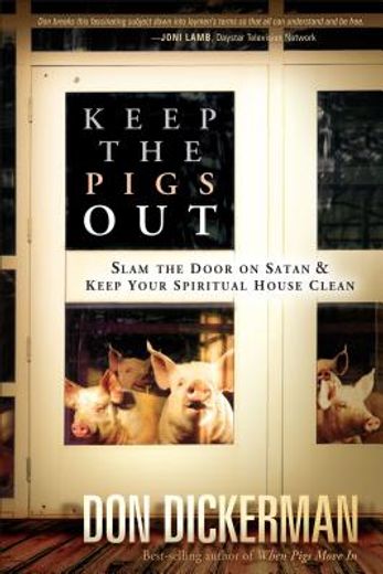 keep the pigs out (en Inglés)