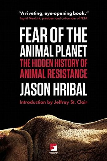 fear of the animal planet,the hidden history of animal resistance