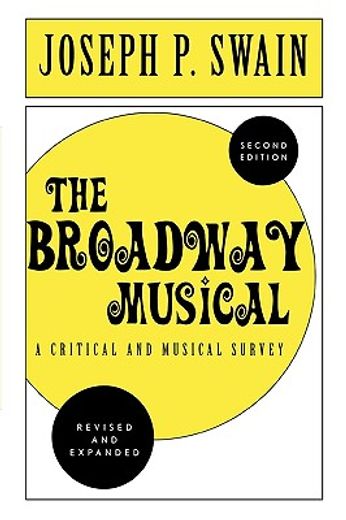 the broadway musical,a critical and musical survey