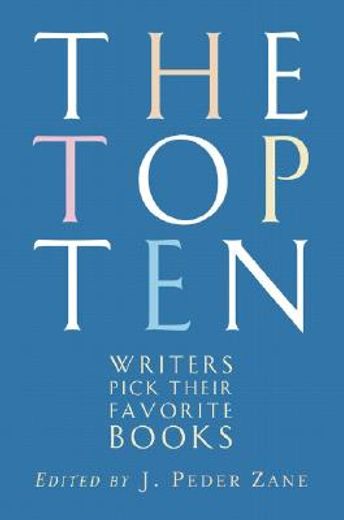 the top ten,writers pick their favorite books (en Inglés)