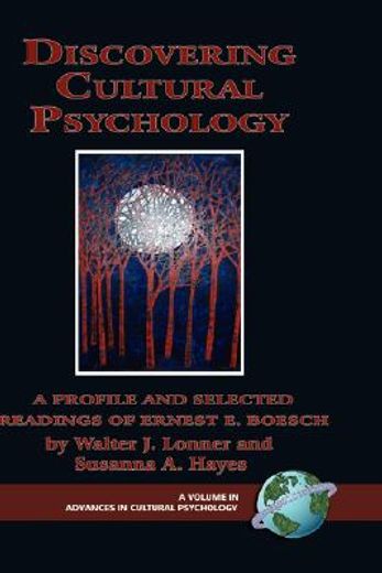 discovering cultural psychology,a profile and selected readings of ernest e. boesch