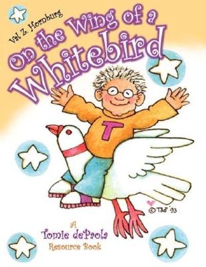 on the wing of a whitebird,a tomie depaola resource book