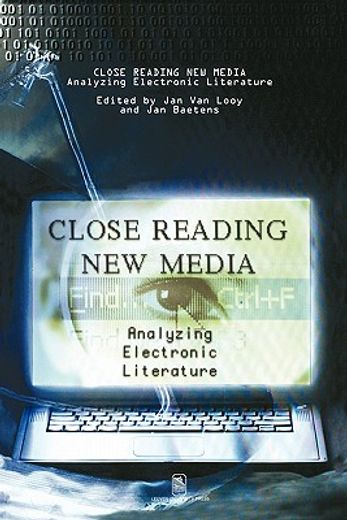 close reading new media,analyzing electronic literature