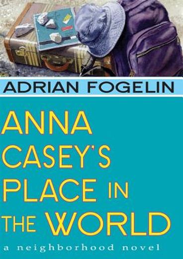 anna casey´s place in the world