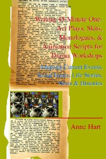 writing 45-minute one-act plays, skits, monologues, & animation scripts for drama workshops,adapting current events, social issues, life stories, news & histories (in English)