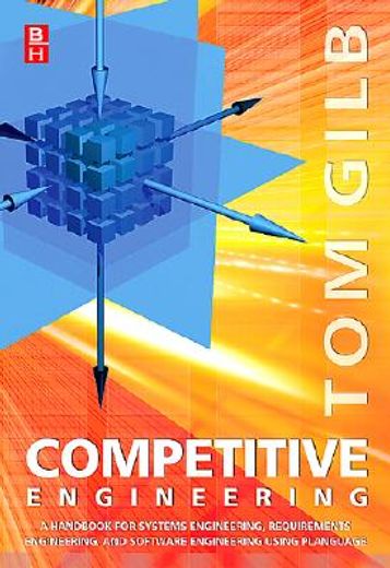competitive engineering,a handbook for systems engineering, requirements engineering, and software engineering management us