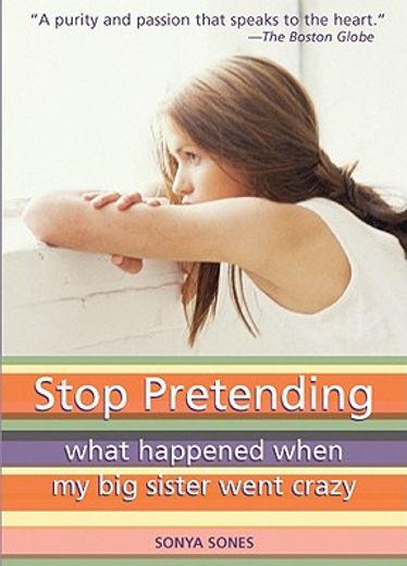 stop pretending,what happened when my big sister went crazy