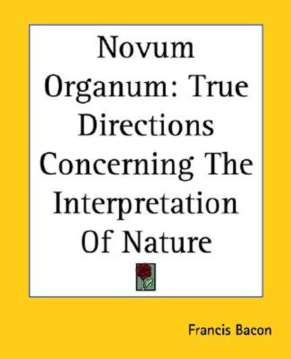 novum organum true directions concerning the interpretation of nature