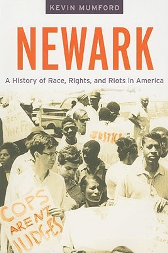 newark,a history of race, rights, and riots in america