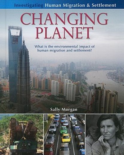 changing planet,what is the environmental impact of human migration and settlement?