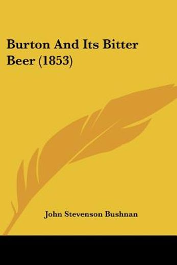 burton and its bitter beer (1853)