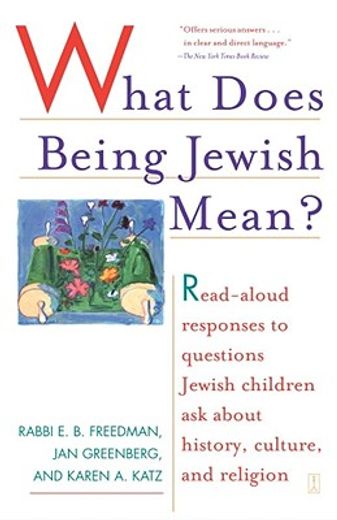 what does being jewish mean?,read-aloud responses to questions jewish children ask about history, culture, and religion (en Inglés)