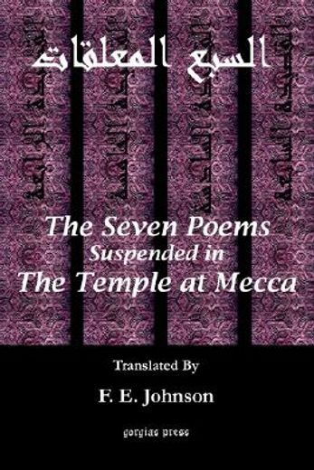 the seven poems suspended from the temple at mecca