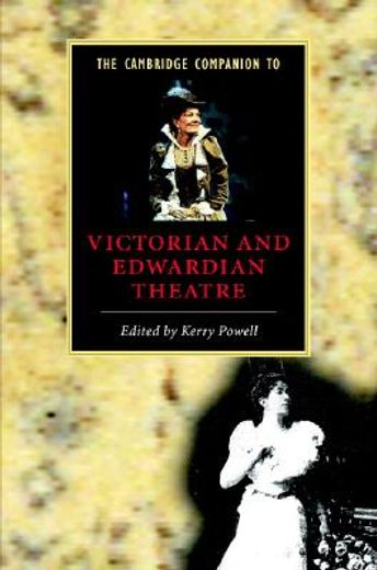 The Cambridge Companion to Victorian and Edwardian Theatre Hardback (Cambridge Companions to Literature) (en Inglés)
