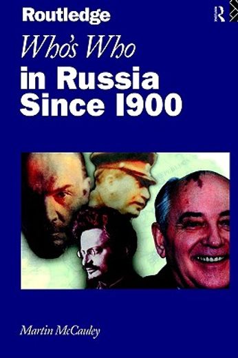 who´s who in russia since 1900,from 1900-1991