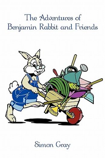 the adventures of benjamin rabbit and friends