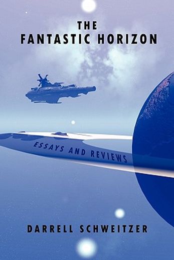 the fantastic horizon,essays and reviews