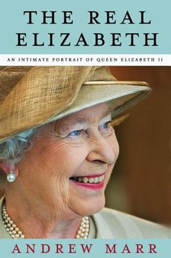 the real elizabeth: an intimate portrait of queen elizabeth ii