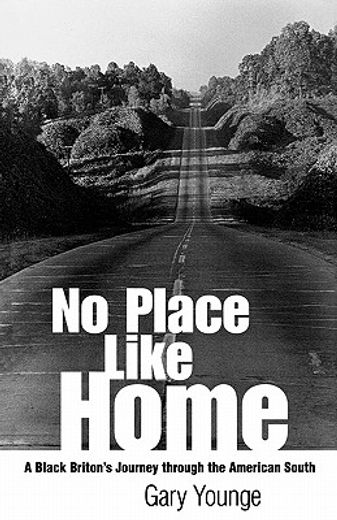no place like home,a black briton´s journey through the american south