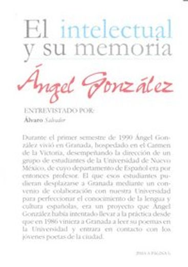 Ángel González entrevistado por Álvaro Sálvador (El intelectual y su memoria)