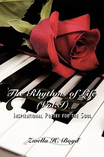 the rhythms of life,inspirational poetry for the soul