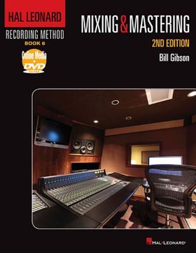 Hal Leonard Recording Method Book 6: Mixing & Mastering (in English)