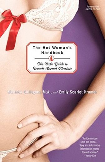 the hot woman´s handbook,the cake guide to female sexual pleasure (en Inglés)