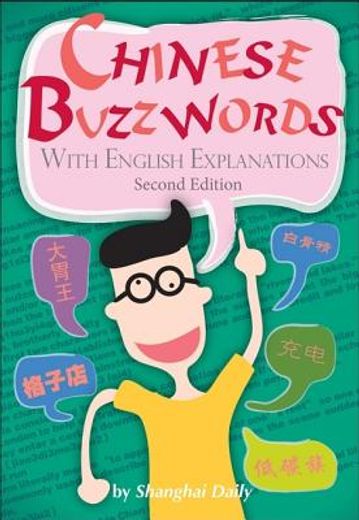 Chinese Buzzwords: With English Explanations (en Inglés)