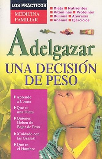 Adelgazar, una Decision de Peso (in Spanish)