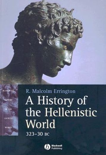 a history of the hellenistic world, 323-30 bc