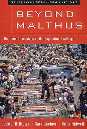 beyond malthus,nineteen dimensions of the population challenge (en Inglés)