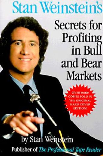 stan weinstein´s secrets for profiting in bull and bear markets (en Inglés)