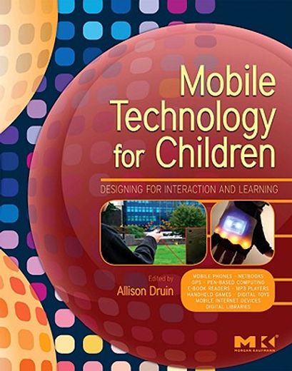 mobile technology for children,designing for interaction and learning