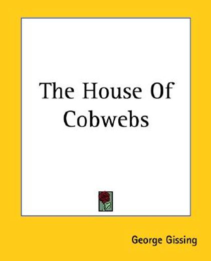 the house of cobwebs