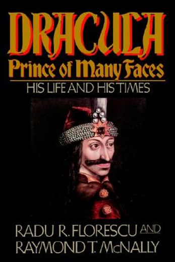 dracula, prince of many faces,his life and times (in English)