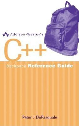 addison-wesley"s c++ backpack reference guide