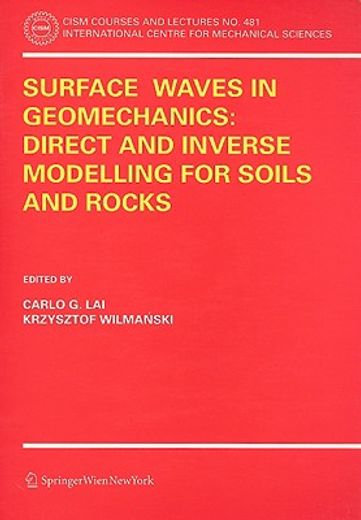 surface waves in geomechanics,direct and inverse modelling for soils and rocks