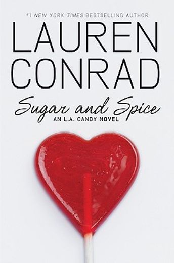 Sugar and Spice (L.A. Candy) (en Inglés)