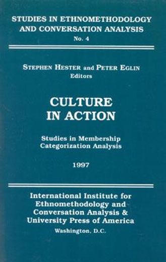 culture in action,studies in membership categorization analysis
