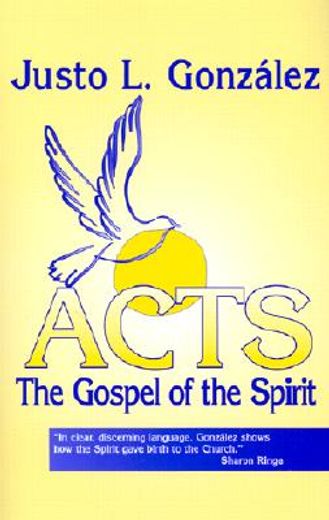 acts,the gospel of the spirit