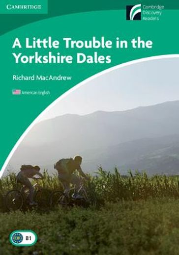 A Little Trouble in the Yorkshire Dales Level 3 Lower-Intermediate American English (Cambridge Discovery Readers, Level 3) 