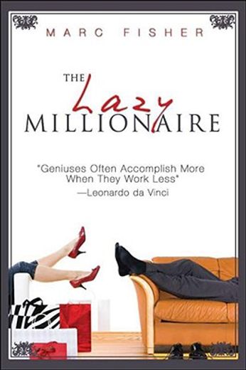 the lazy millionaire