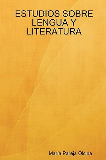 estudios sobre lengua y literatura