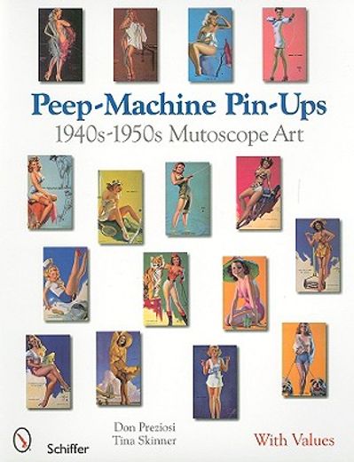 peep-machine pin-ups,1940s-1950s mutoscope art