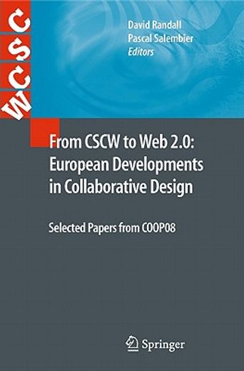 from cscw to web 2.0,european developments in collaborative design, selected papers from coop08